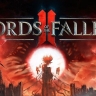 Анонсирован мрачный ролевой экшен Lords of the Fallen II