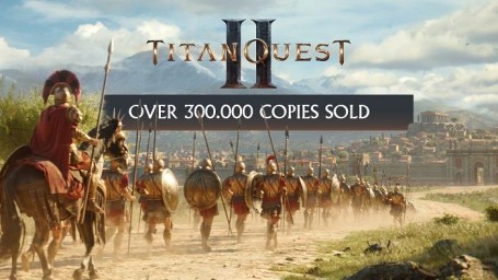Ранняя версия Titan Quest II разошлась 300-тысячным тиражом за первые три дня